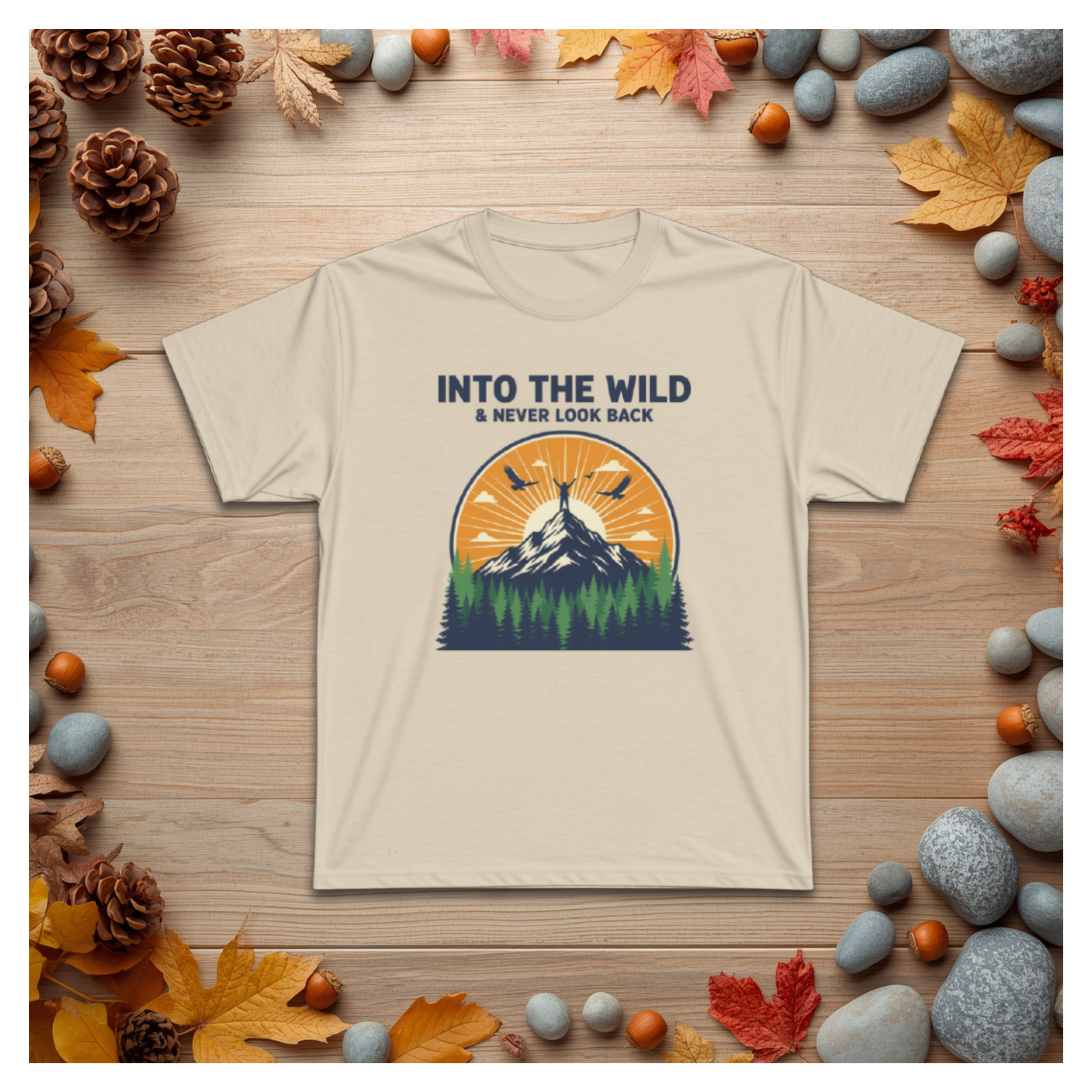 Into The Wild Mountain Tee — "Into the Wild & Never Look Back" Outdoor Adventure T‑Shirt