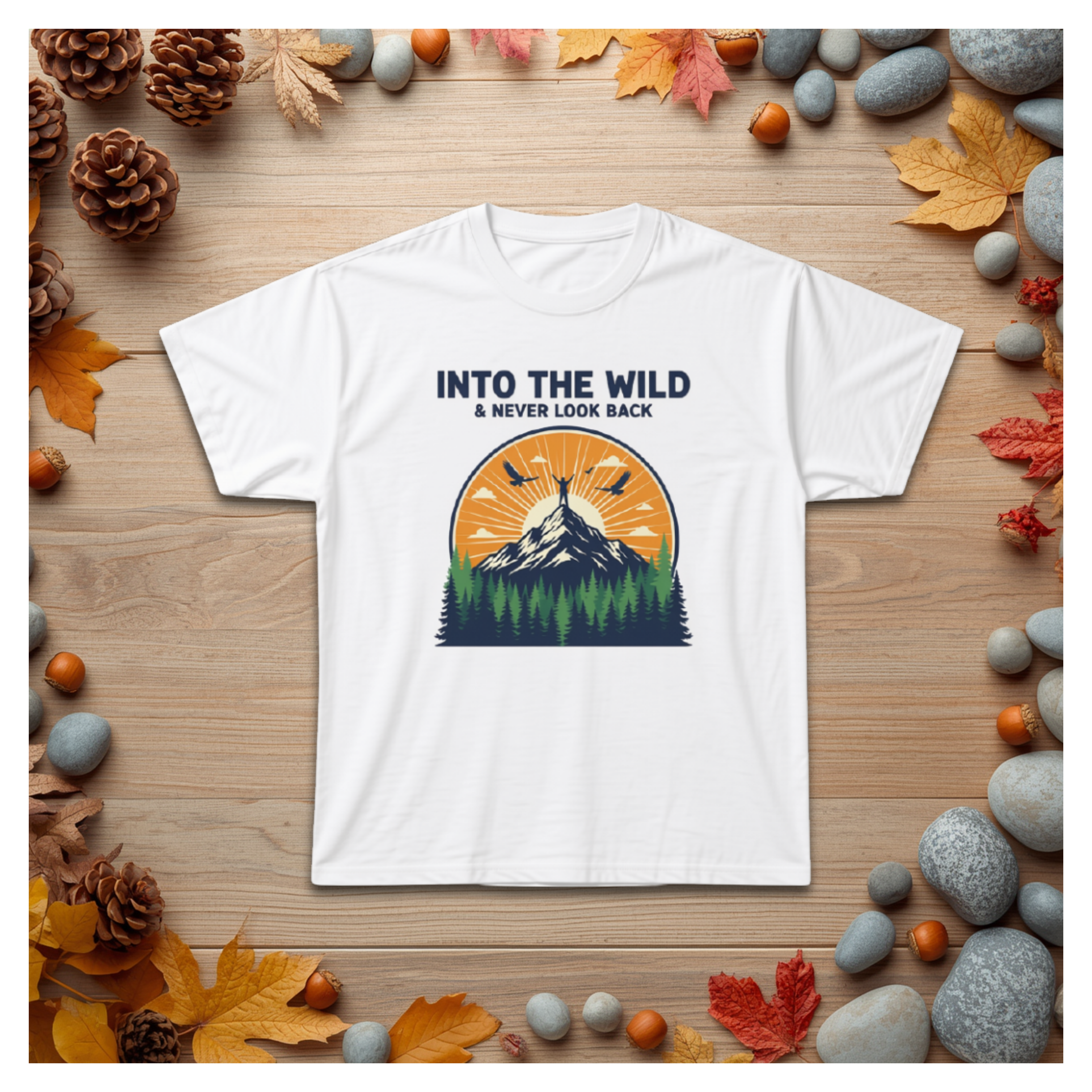 Into The Wild Mountain Tee — "Into the Wild & Never Look Back" Outdoor Adventure T‑Shirt