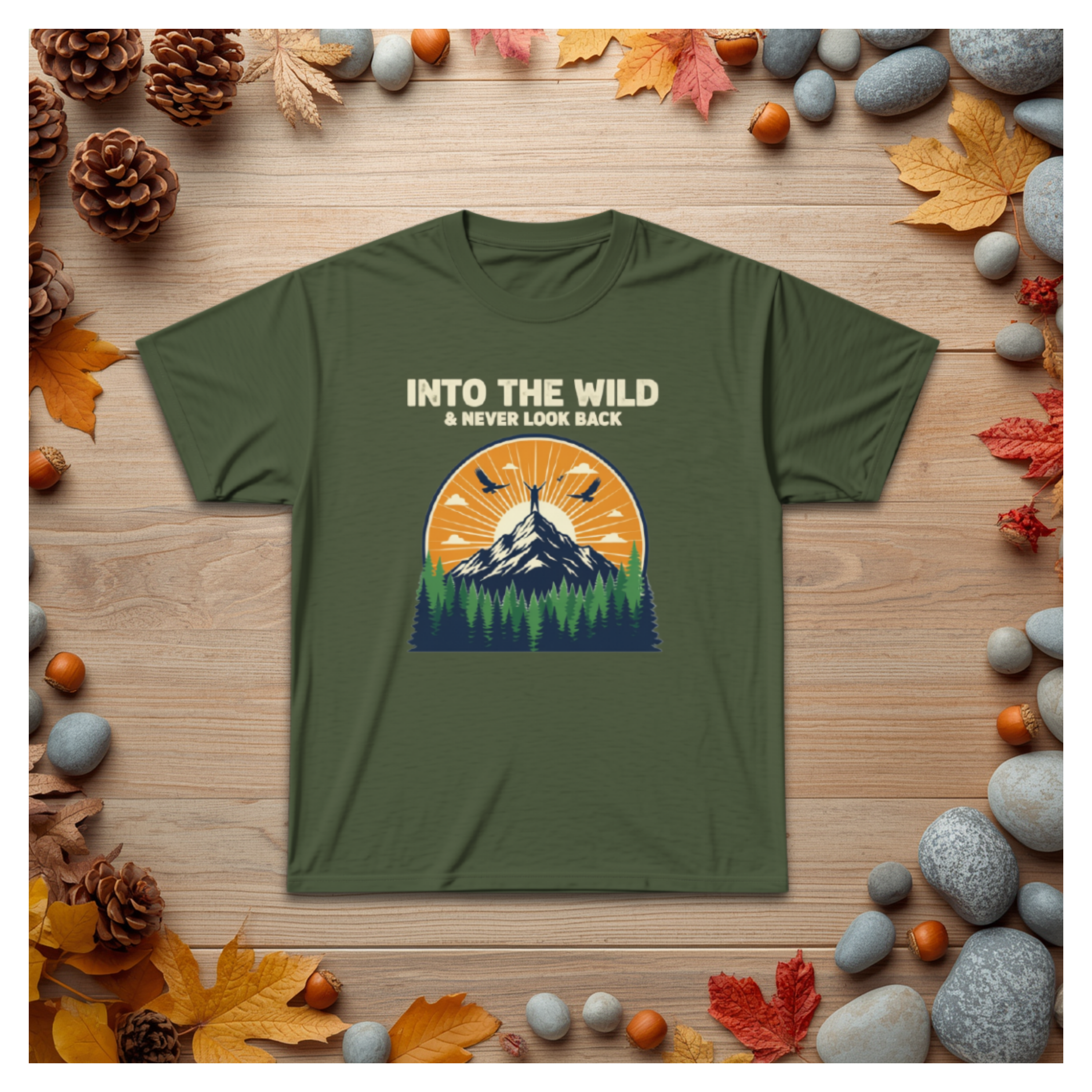 Into The Wild Mountain Tee — "Into the Wild & Never Look Back" Outdoor Adventure T‑Shirt