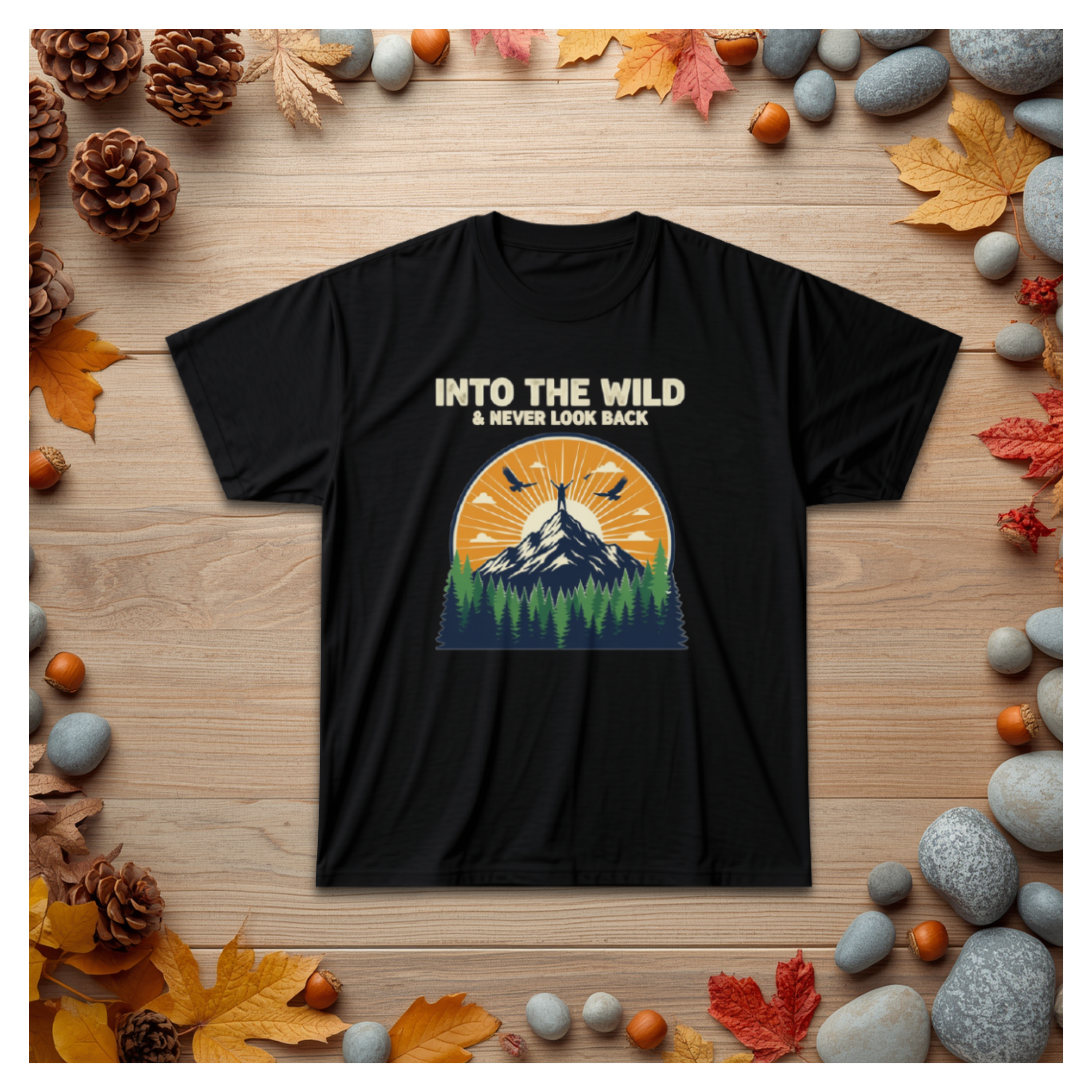 Into The Wild Mountain Tee — "Into the Wild & Never Look Back" Outdoor Adventure T‑Shirt