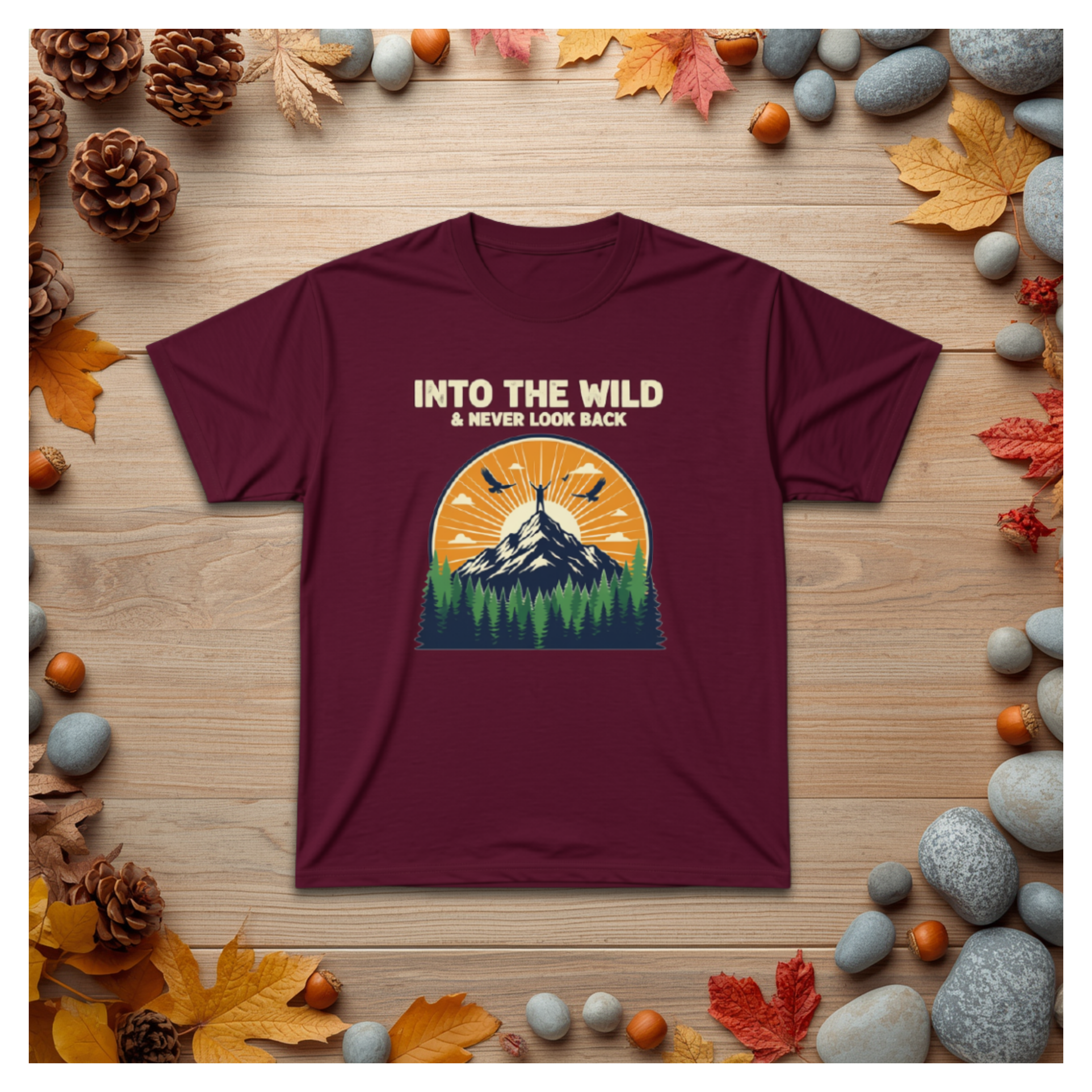 Into The Wild Mountain Tee — "Into the Wild & Never Look Back" Outdoor Adventure T‑Shirt