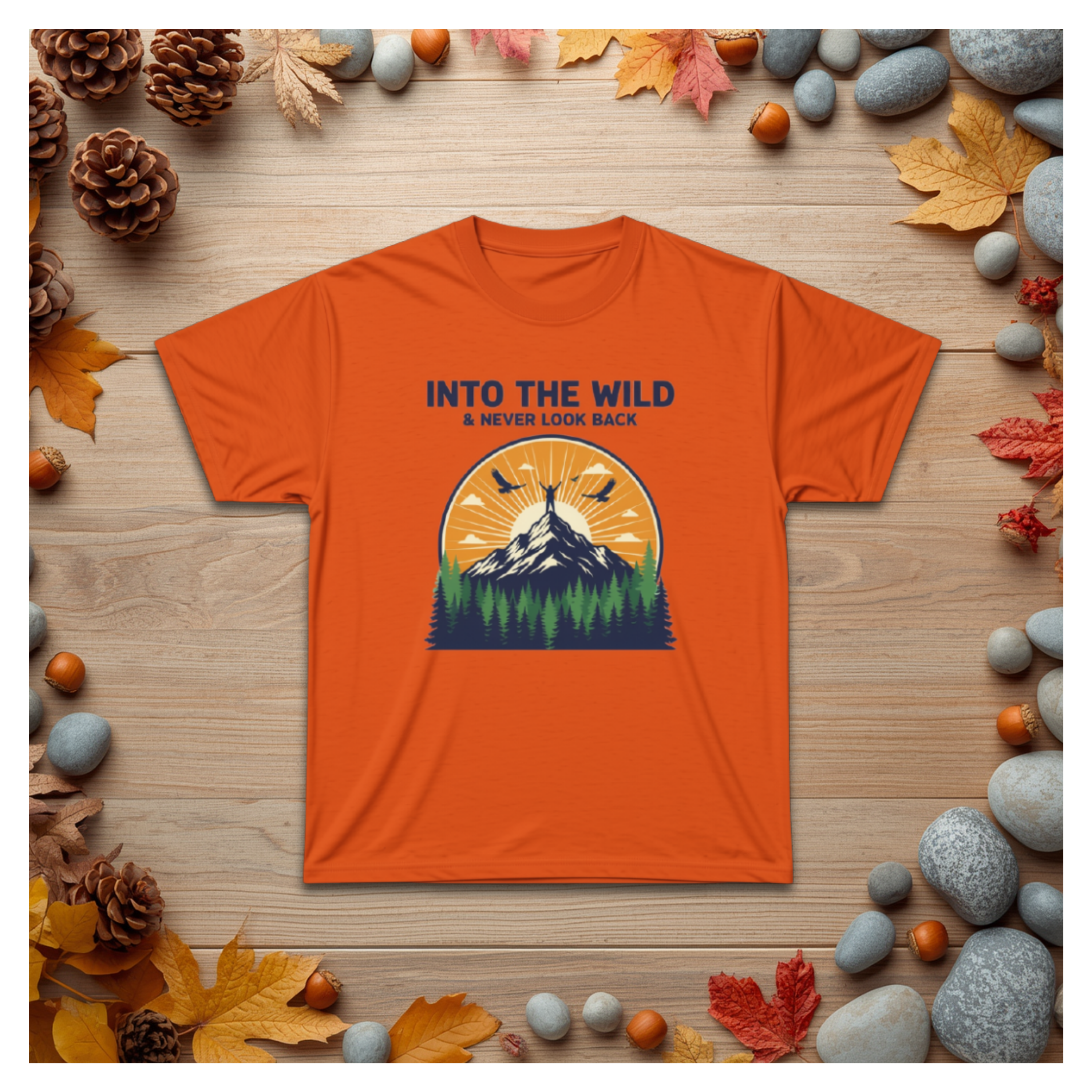Into The Wild Mountain Tee — "Into the Wild & Never Look Back" Outdoor Adventure T‑Shirt