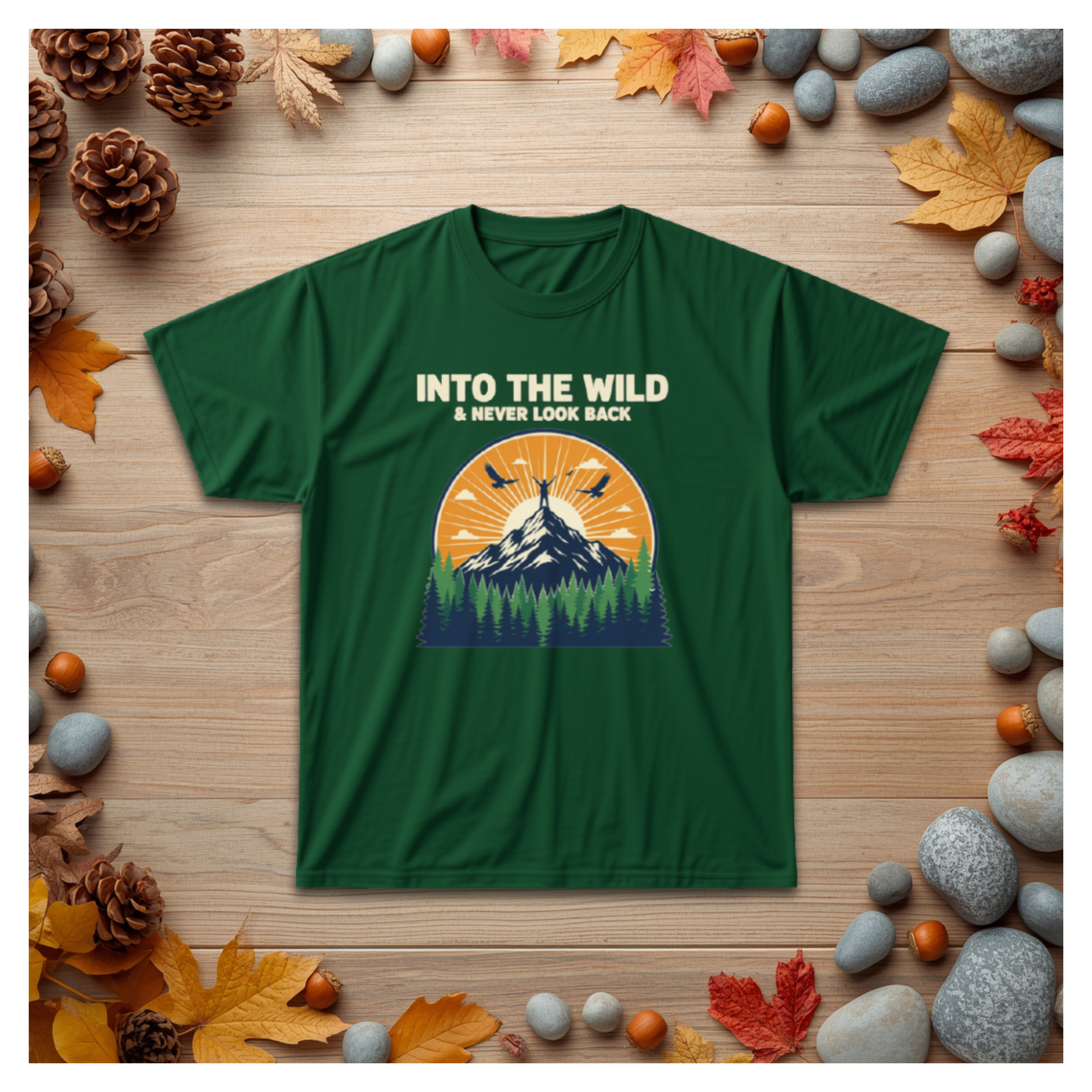 Into The Wild Mountain Tee — "Into the Wild & Never Look Back" Outdoor Adventure T‑Shirt