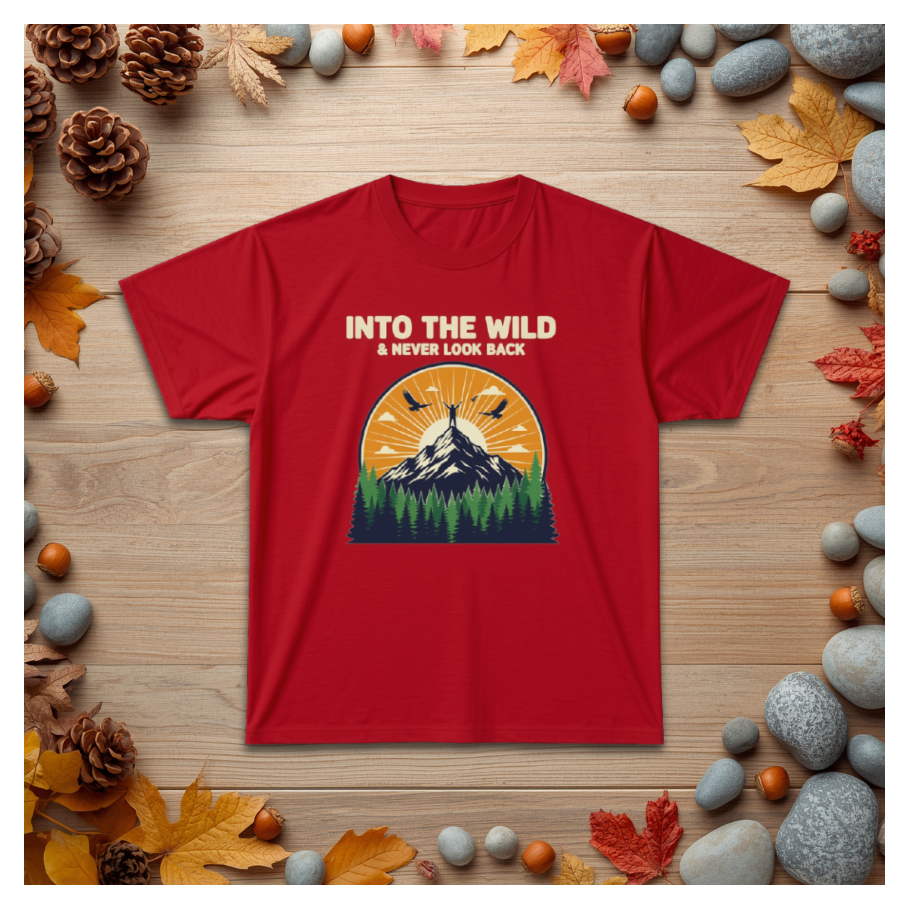 Into The Wild Mountain Tee — "Into the Wild & Never Look Back" Outdoor Adventure T‑Shirt