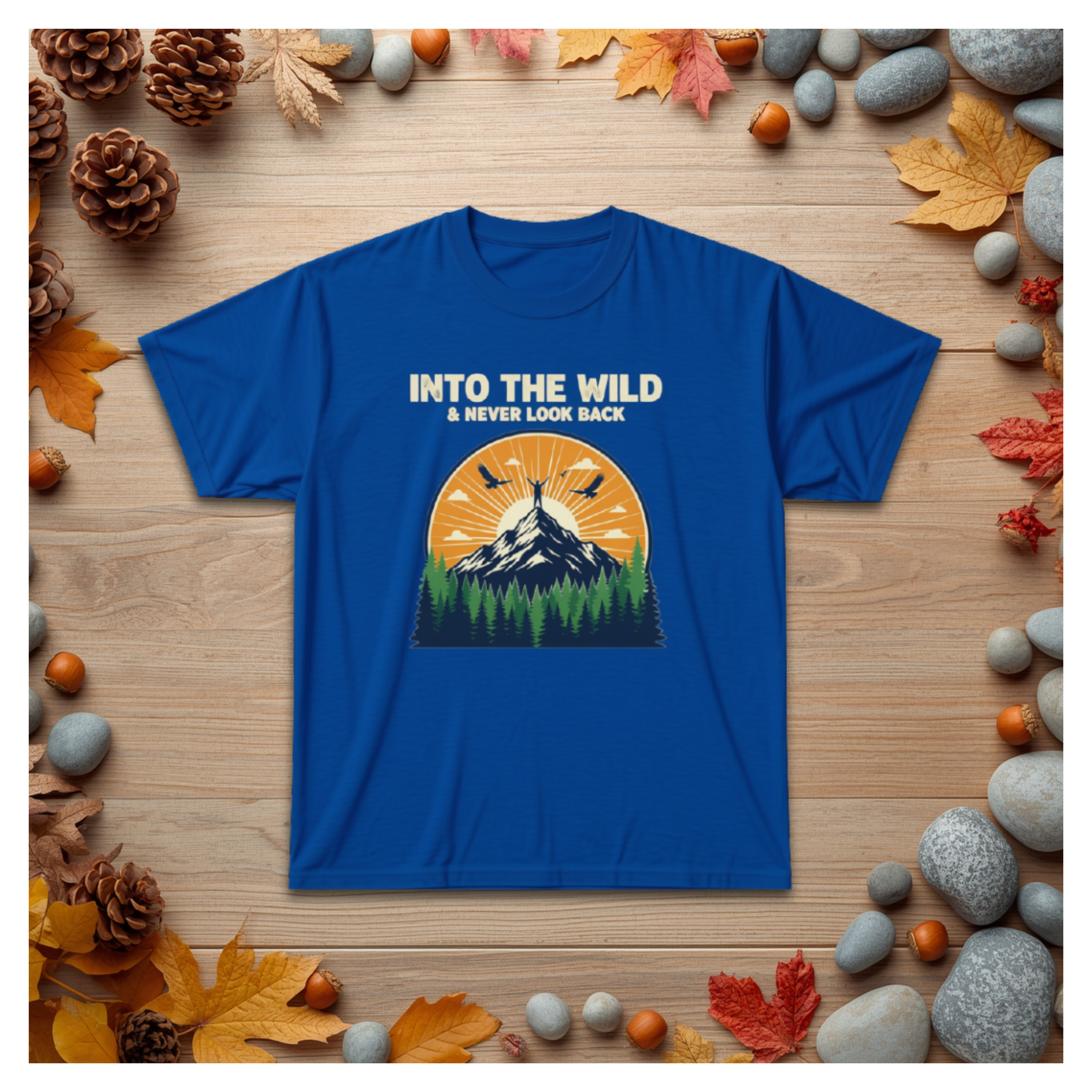 Into The Wild Mountain Tee — "Into the Wild & Never Look Back" Outdoor Adventure T‑Shirt