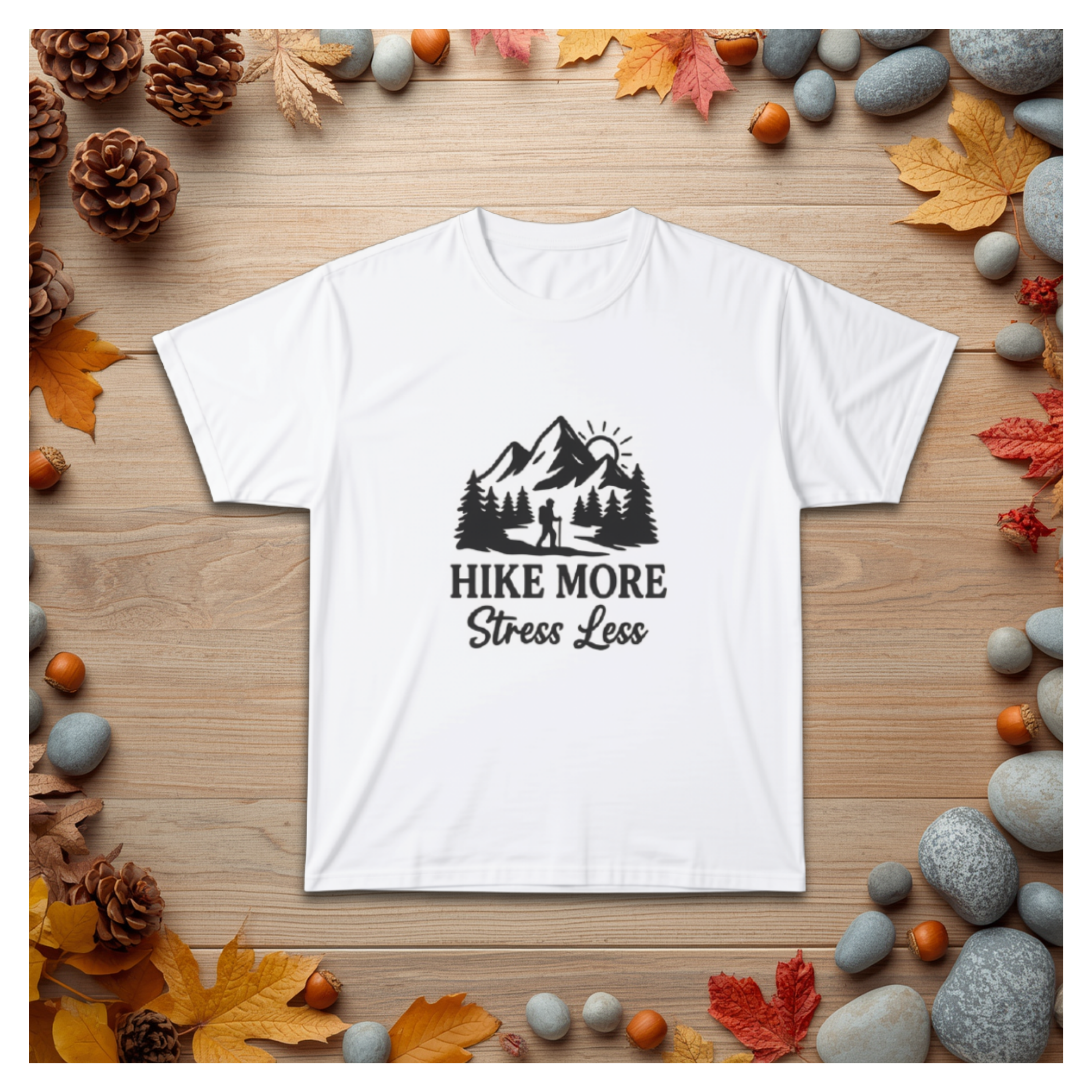 Hike More Stress Less T‑Shirt