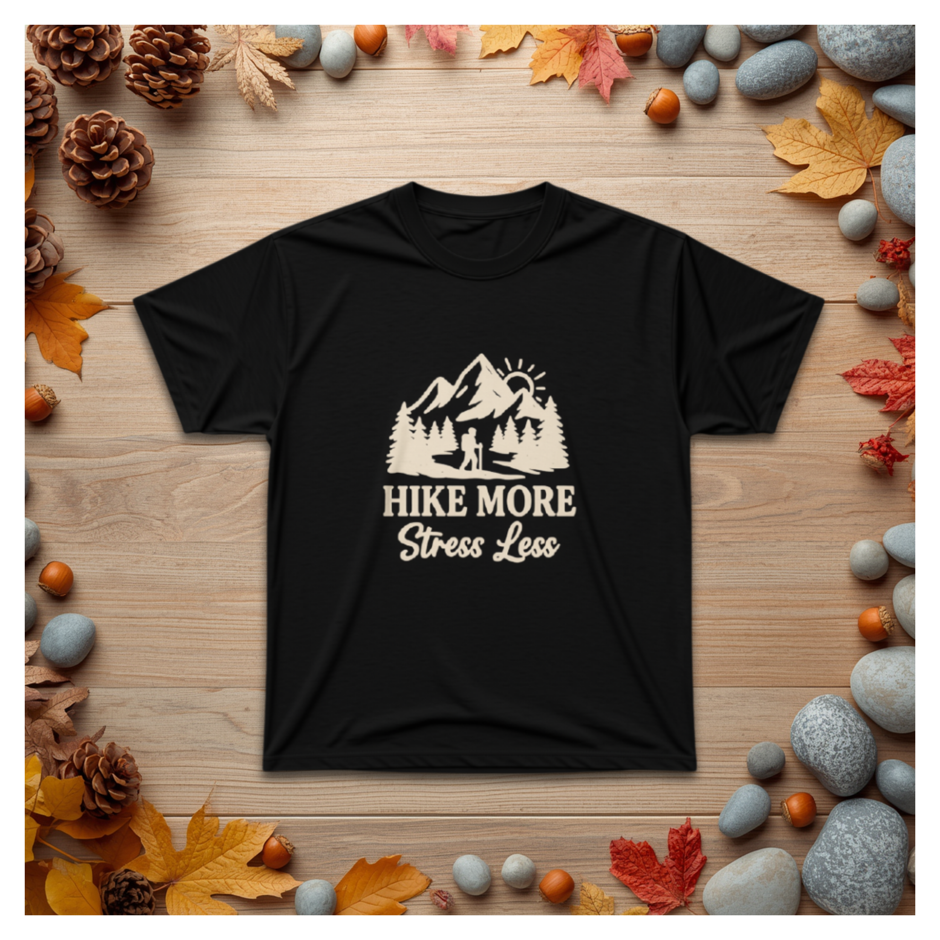 Hike More Stress Less T‑Shirt