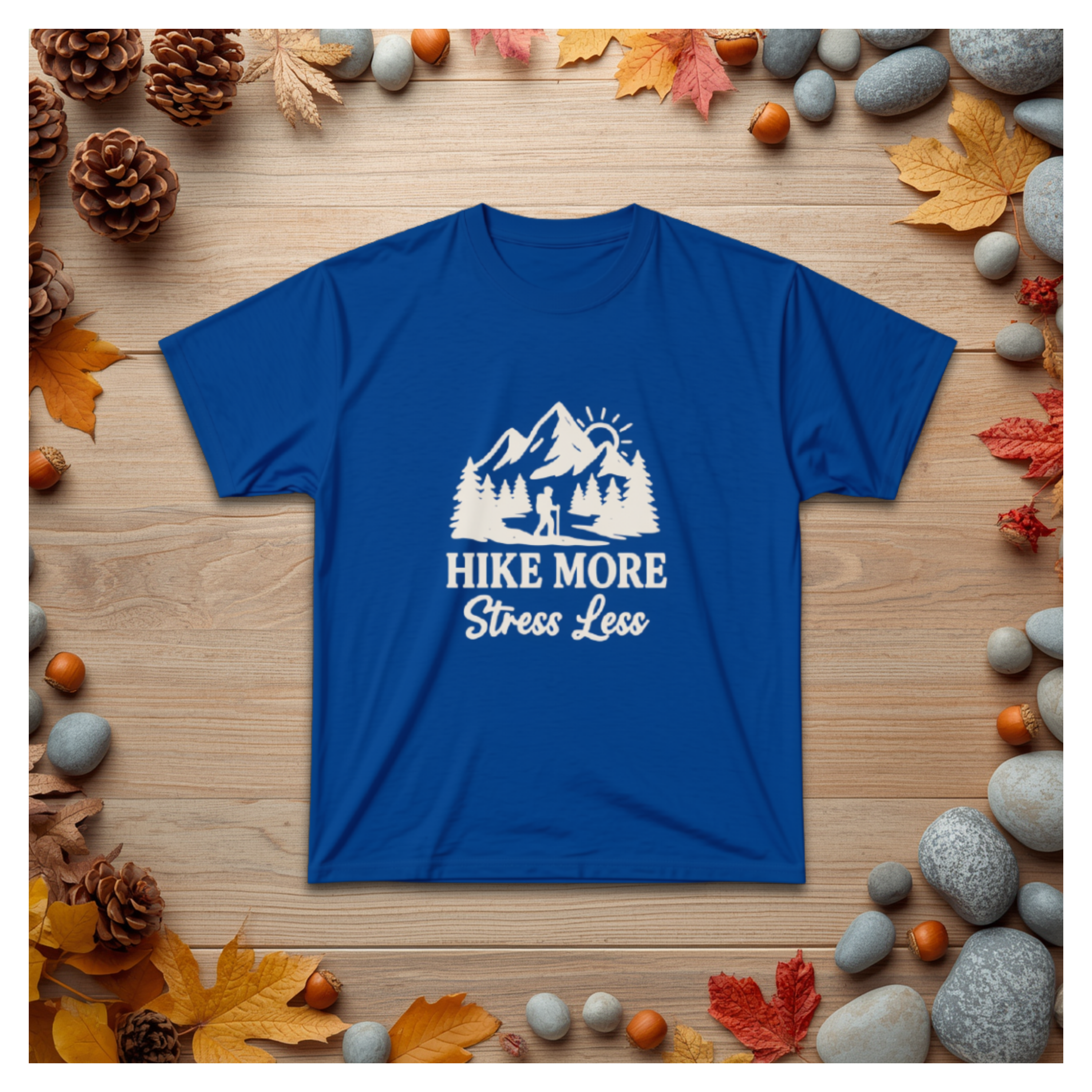 Hike More Stress Less T‑Shirt