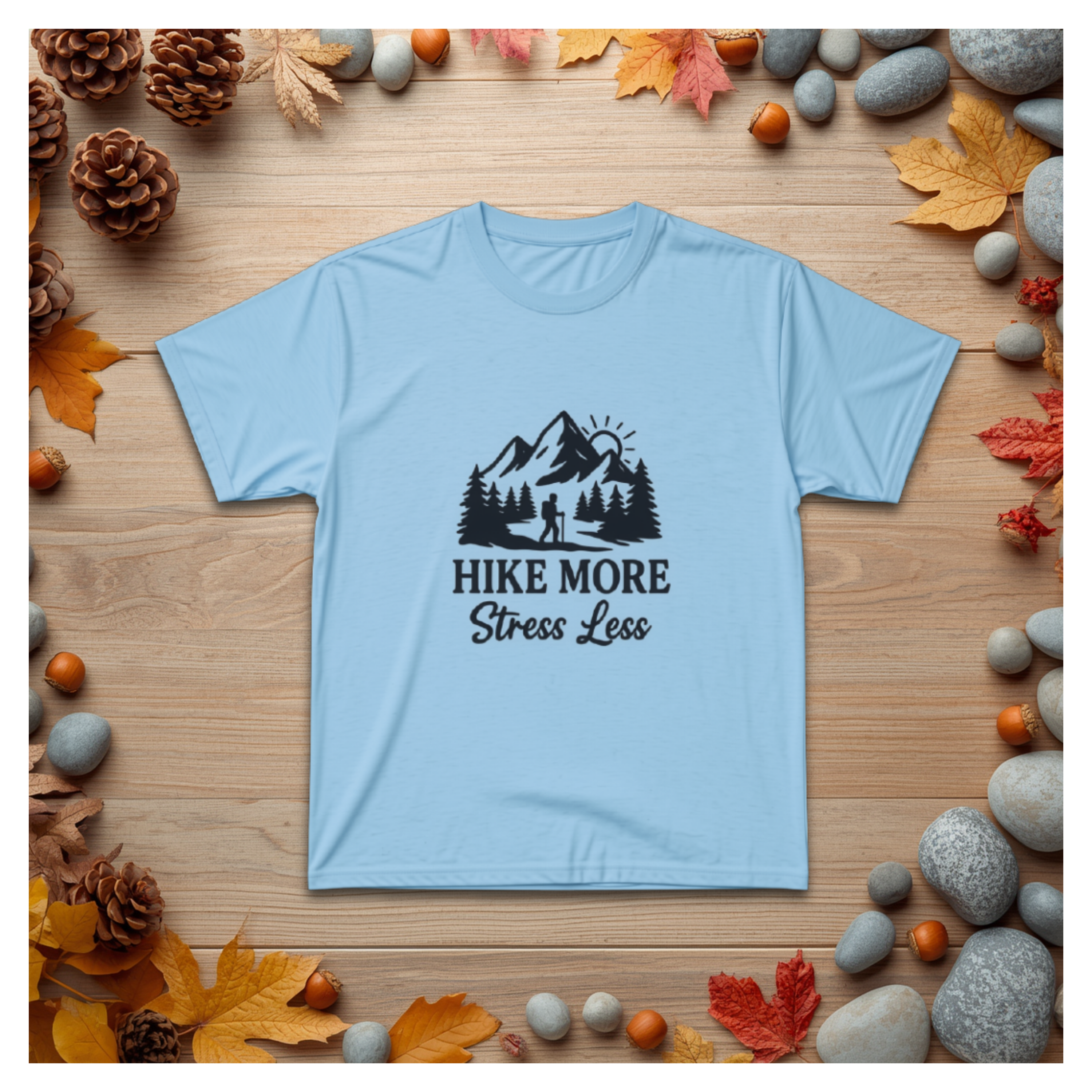Hike More Stress Less T‑Shirt