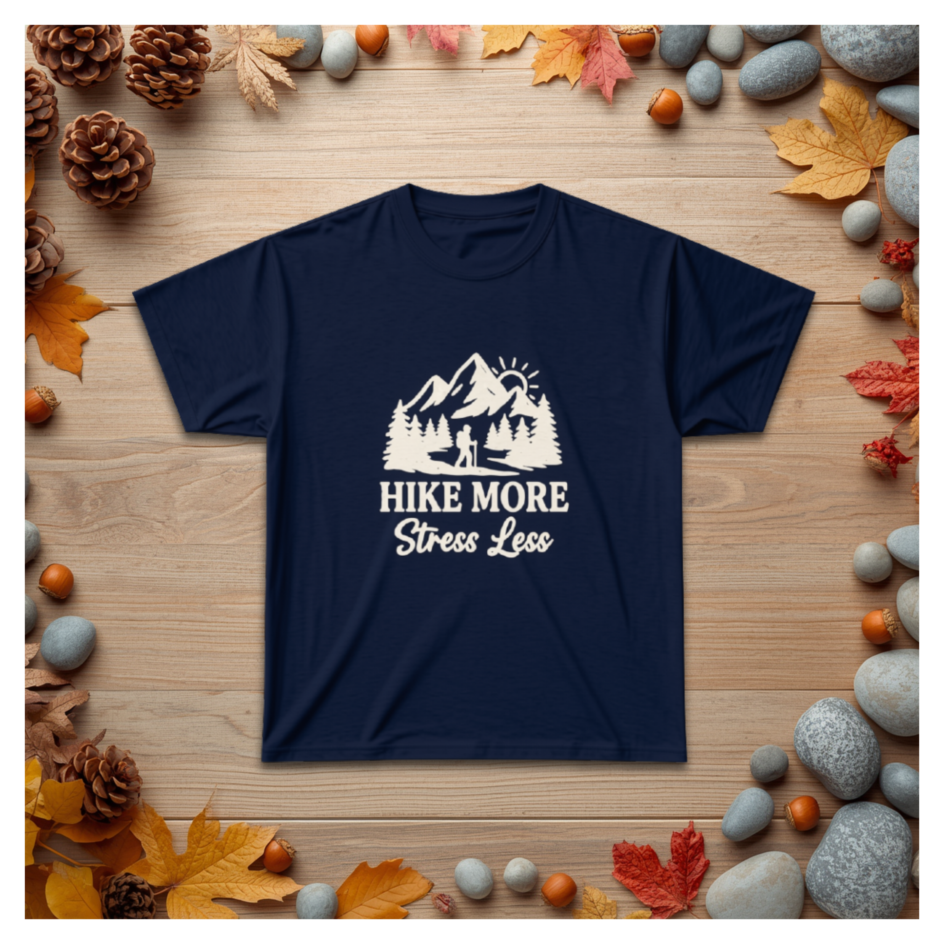 Hike More Stress Less T‑Shirt
