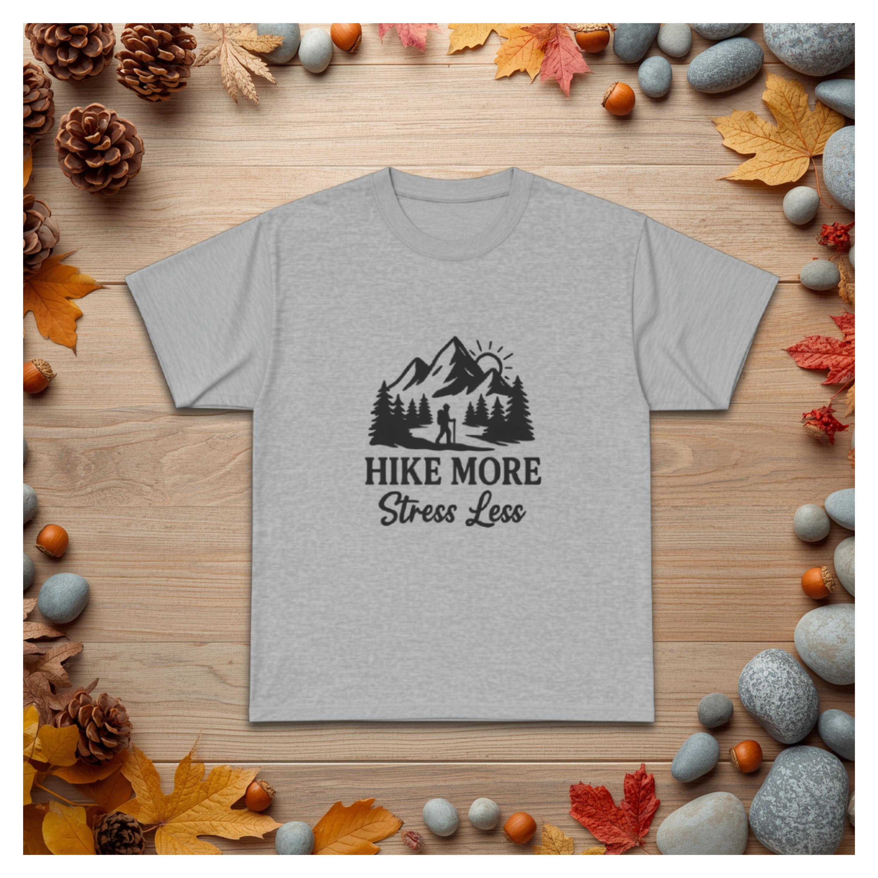 Hike More Stress Less T‑Shirt