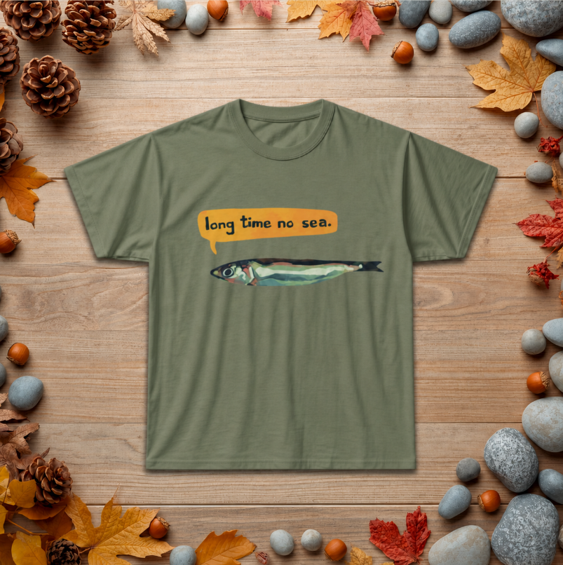 Sardine Graphic Tee — "Long Time No Sea" Punny Fish T-Shirt