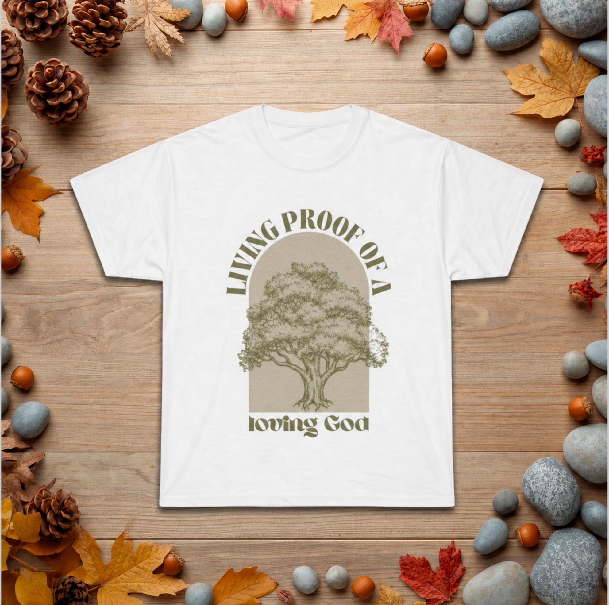 Faith Tree T-Shirt — "Living Proof of a Loving God" Christian Tee