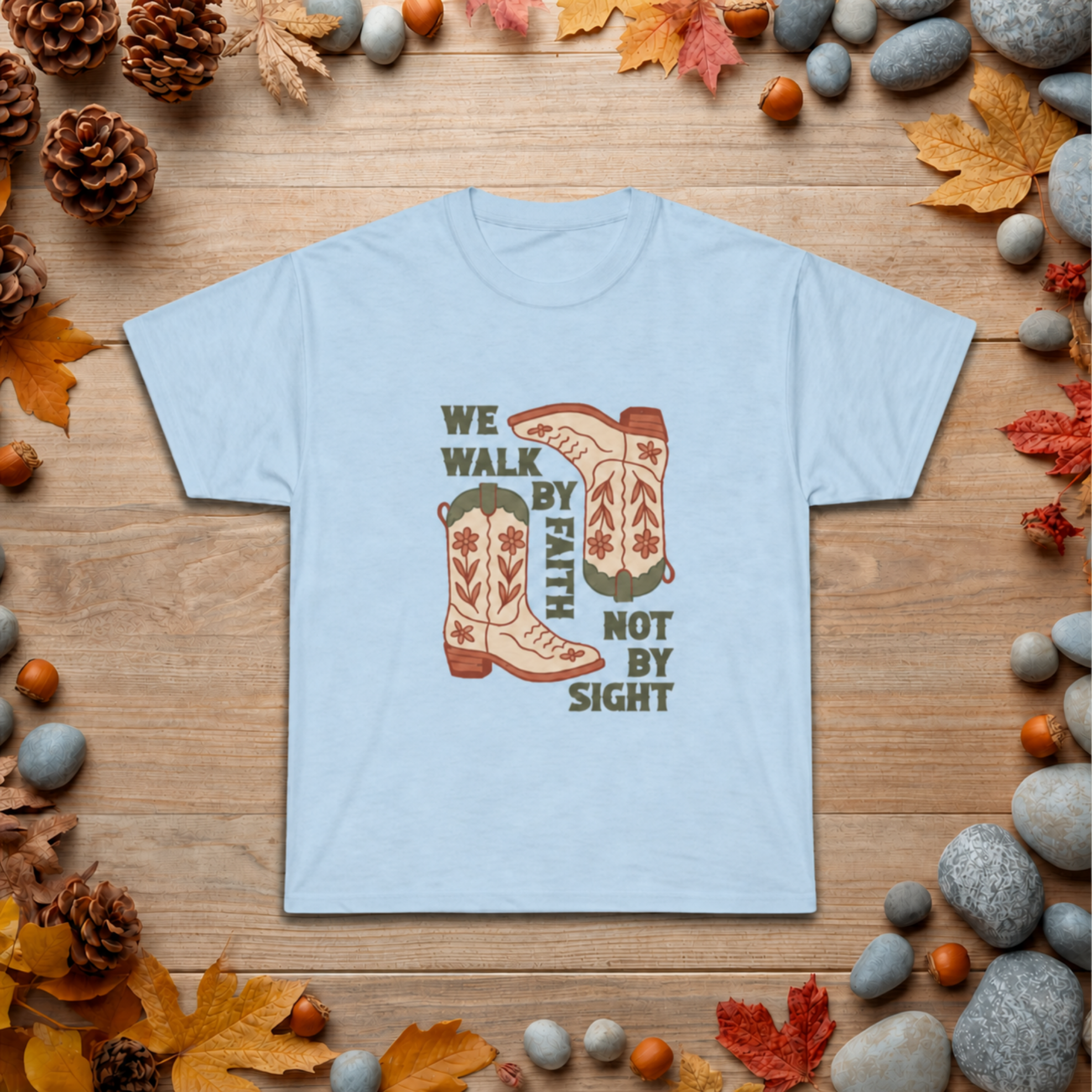 Christian Cowboy Boots T-Shirt — "We Walk by Faith Not by Sight" Inspirational Tee
