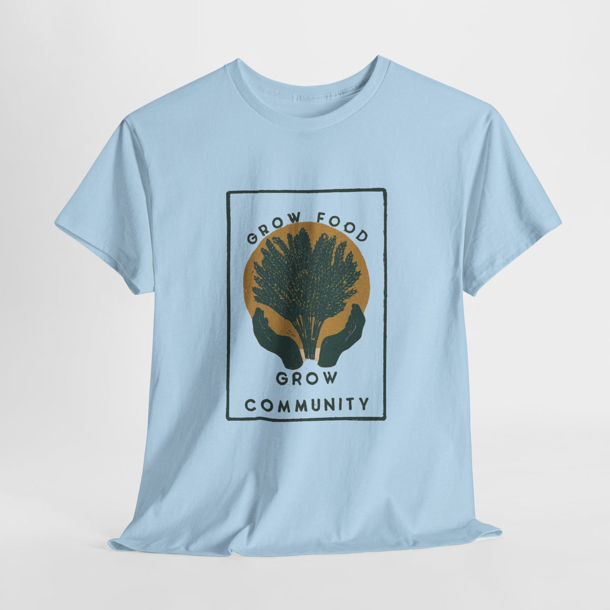 Community garden t-shirt with hands holding fresh greens and 'Grow Food, Grow Community'